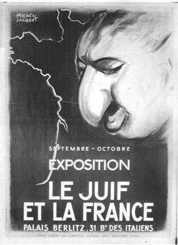 Exposition Le Juif et la France Michel Jacquot 1941